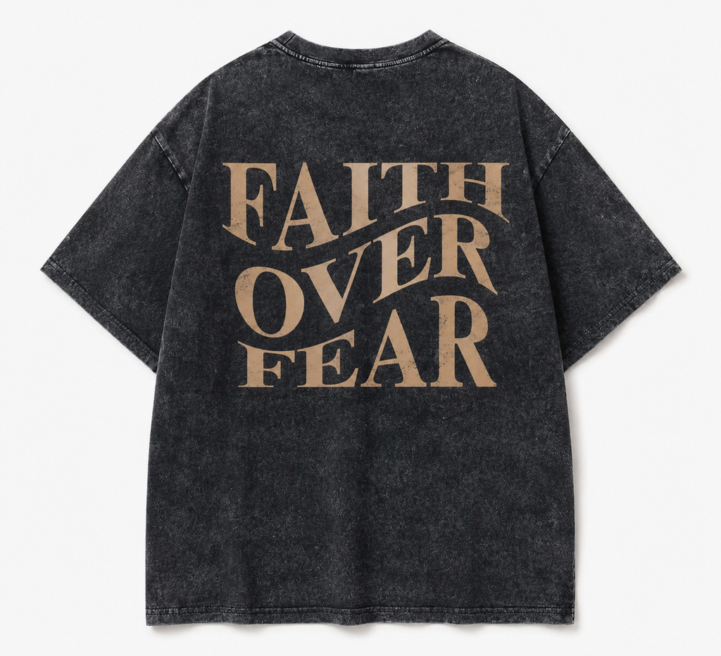 Faith Over Fear – Unisex Oversized Graphic Tee Acid Wash