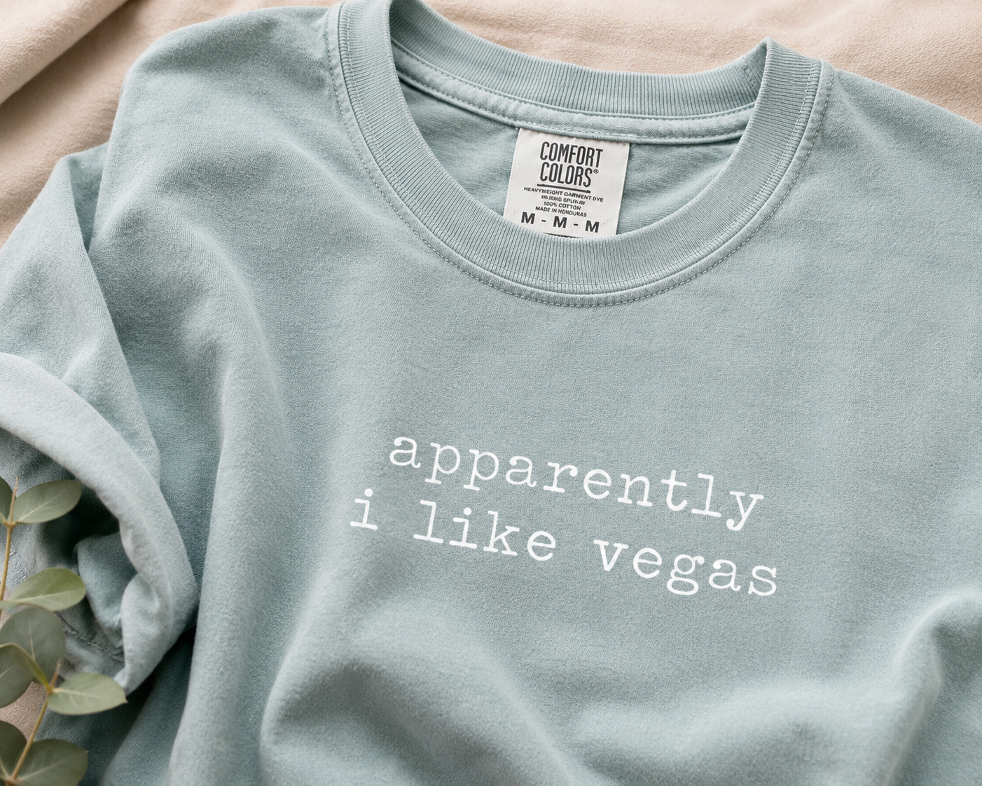 Apparently I Like Vegas | Comfort Colors  Graphic T-Shirt